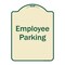 Signmission Designer Series-Employee Parking Sign, Tan & Green Heavy-Gauge Aluminum, 24" x 18", TG-1824-9850 A-DES-TG-1824-9850 - alternate 1